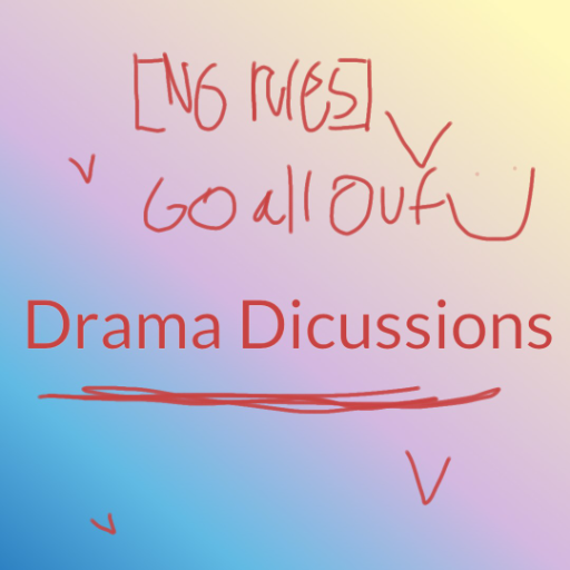 Drama discussions - created by 👻₱₳₲Ɇ₦Ø₮₣ØɄ₦Đ👻 with paint