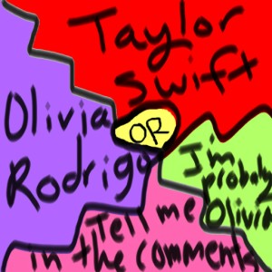 Olivia Rodrigo or Taylor Swift???  sumo work created by 